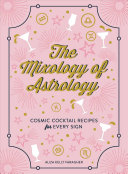 Image for "The Mixology of Astrology"
