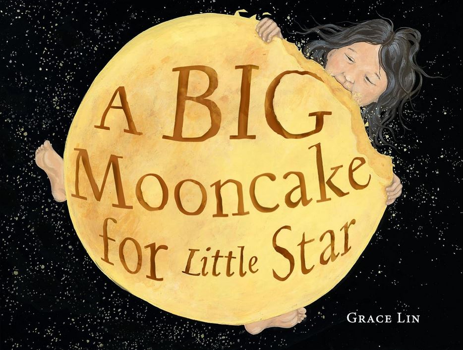 Cover image for A Big Mooncake for Little Star