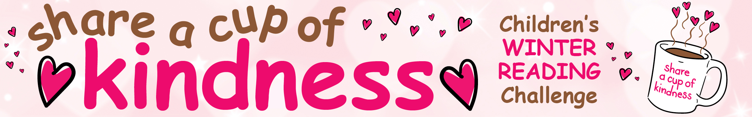 Text reads Share a Cup of Kindness, Children's Winter Reading 