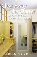 Image for "Clear Away the Clutter"