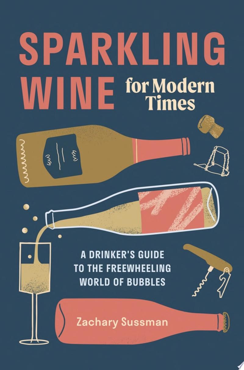 Image for "Sparkling Wine for Modern Times"