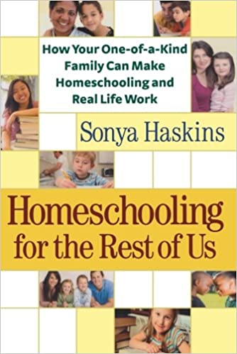 Homeschooling for the Rest of Us