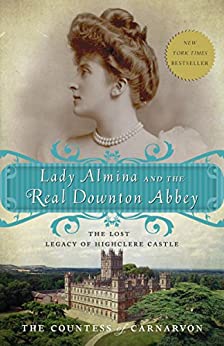 Image for Lady Almina and the Real Downton Abbey