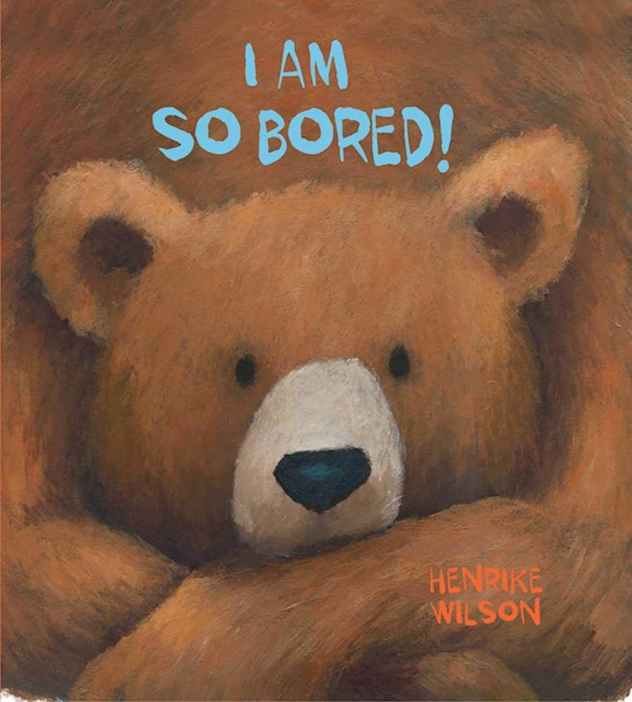 Book cover for "I Am So Bored!"