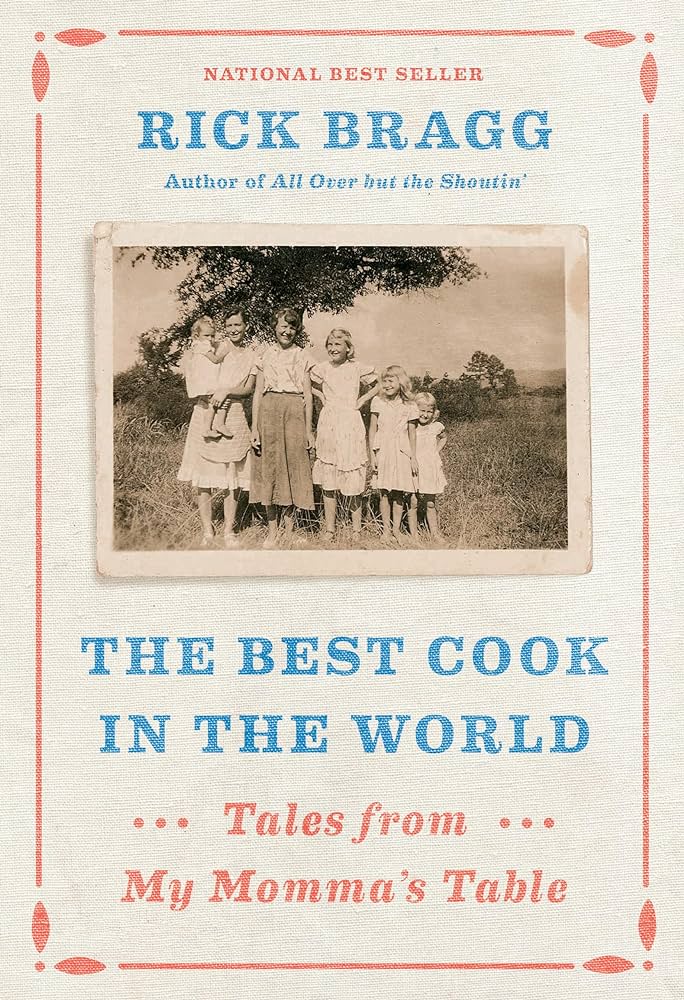 Image for "The best cook in the world : tales from my momma's table"