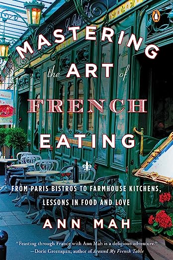 Image for "Mastering the art of French eating : lessons in food and love from a year in Paris"