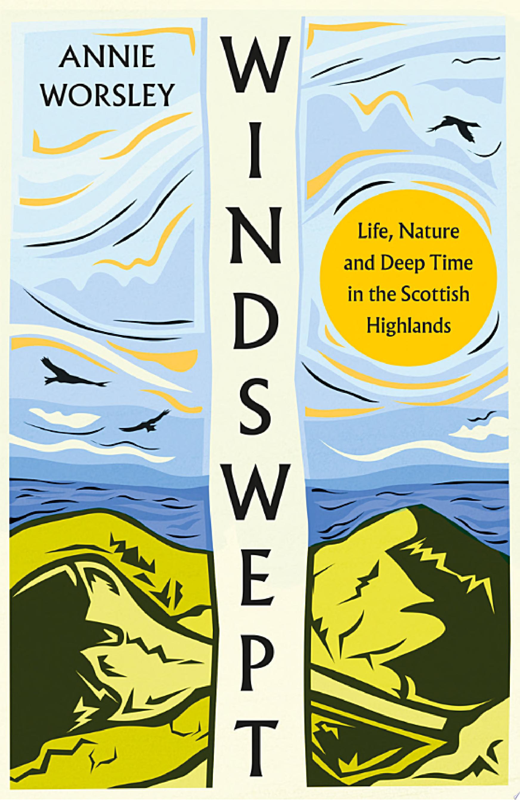 Image for "Windswept: Life, Nature and Deep Time in the Scottish Highlands"