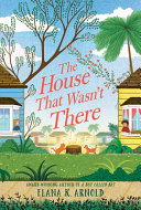 Image for "The House That Wasn&#039;t There"