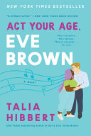 Image for "ACT Your Age, Eve Brown"