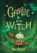Image for "Garlic and the Witch"