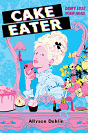 Image for "Cake Eater"