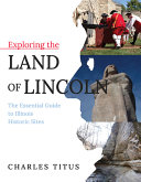 Image for "Exploring the Land of Lincoln"