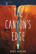 Image for "The Canyon&#039;s Edge"