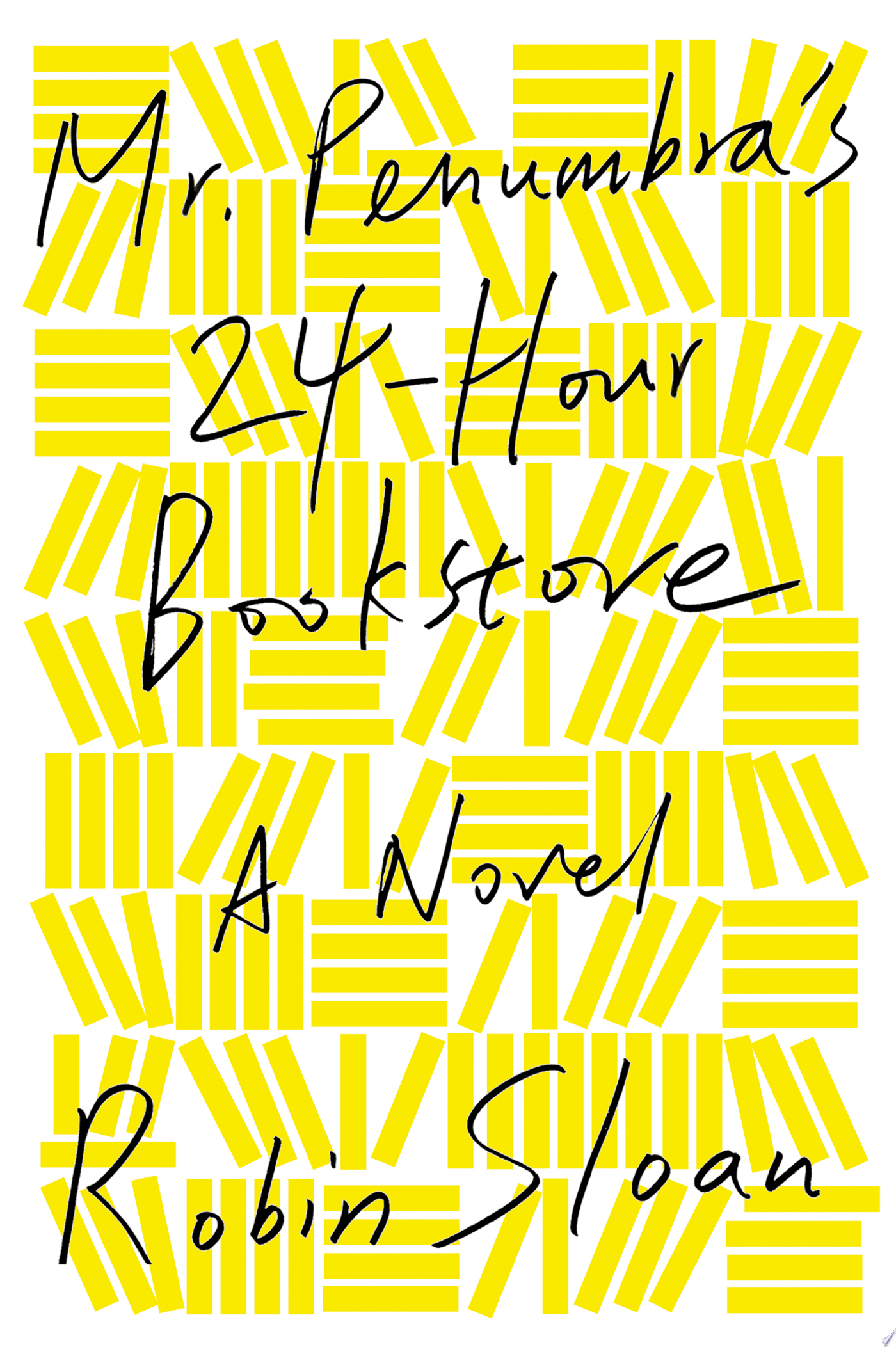 Image for "Mr. Penumbra&#039;s 24-Hour Bookstore"