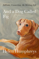 Image for "And a Dog Called Fig"