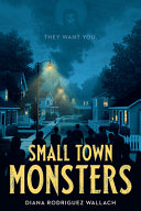 Image for "Small Town Monsters"