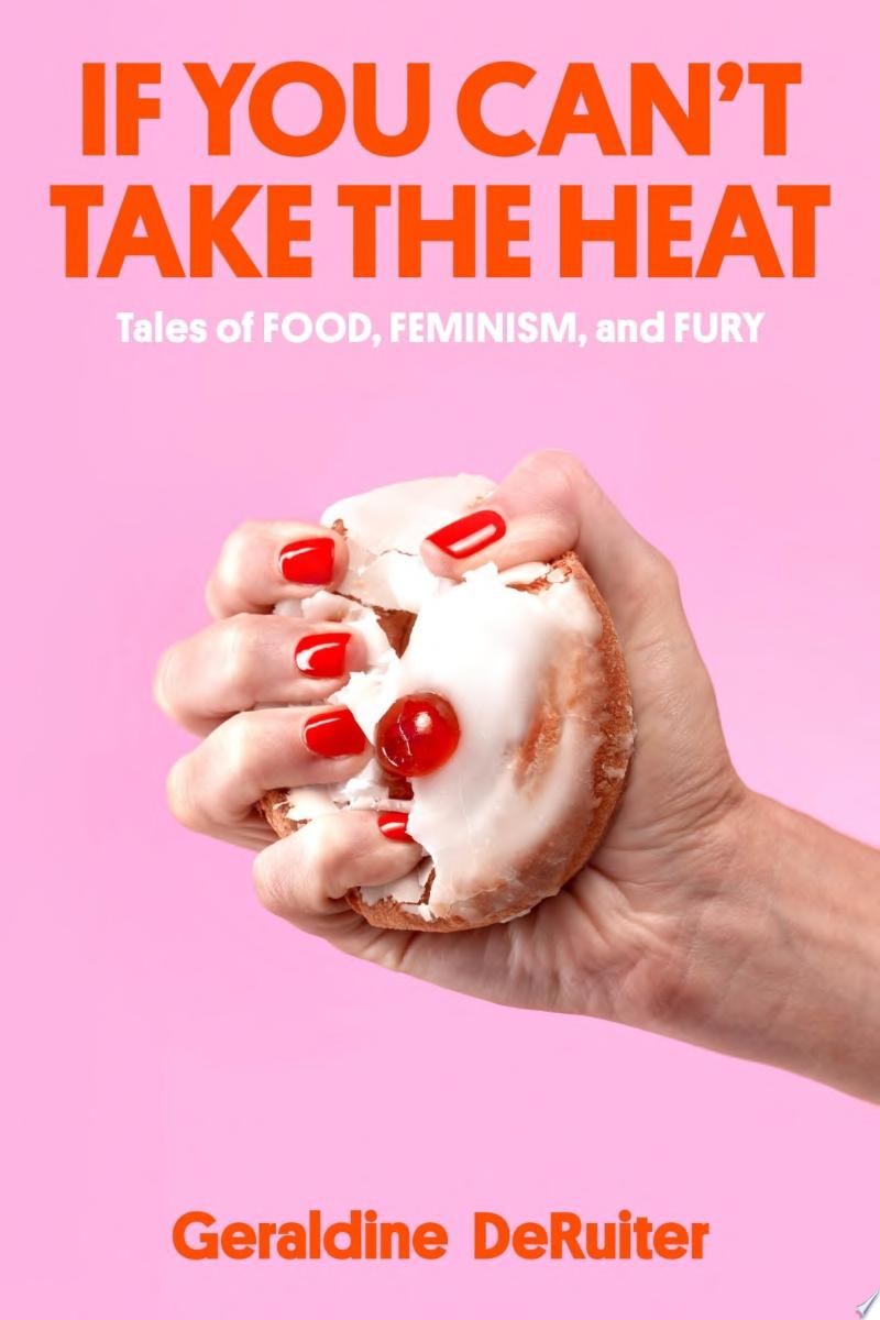 Image for "If You Can&#039;t Take the Heat"