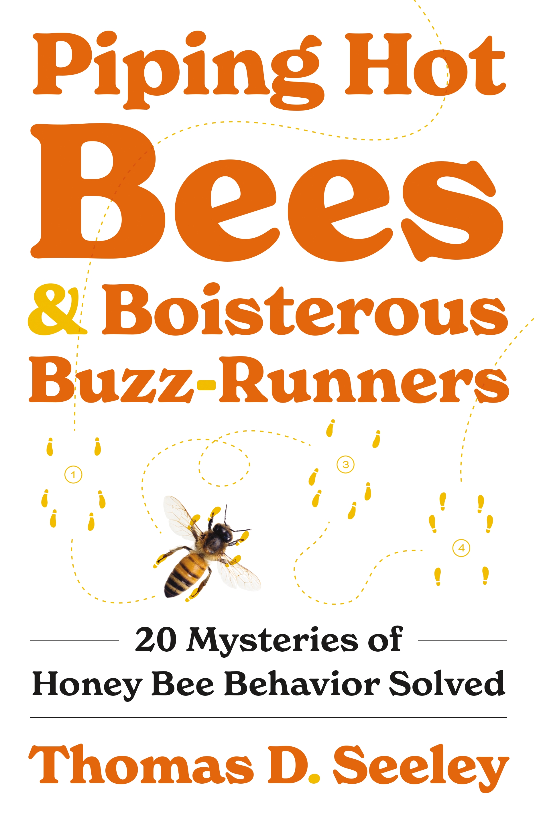 Image for "Piping Hot Bees and Boisterous Buzz-Runners"
