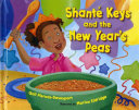 Image for "Shanté Keys and the New Year&#039;s Peas"
