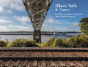 Image for "Illinois Trails &amp; Traces"