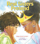 Image for "Real Sisters Pretend"