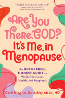Image for "Are You There, God? It&#039;s Me, In Menopause"