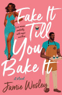 Image for "Fake It Till You Bake It"