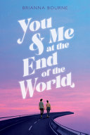 Image for "You &amp; Me at the End of the World"
