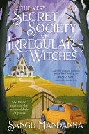 Image for "The Very Secret Society of Irregular Witches"