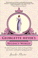Image for "Georgette Heyer&#039;s Regency World"