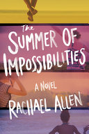 Image for "The Summer of Impossibilities"