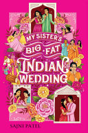 Image for "My Sister&#039;s Big Fat Indian Wedding"
