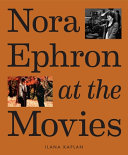 Image for "Nora Ephron at the Movies"