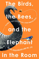 Image for "The Birds, the Bees, and the Elephant in the Room"