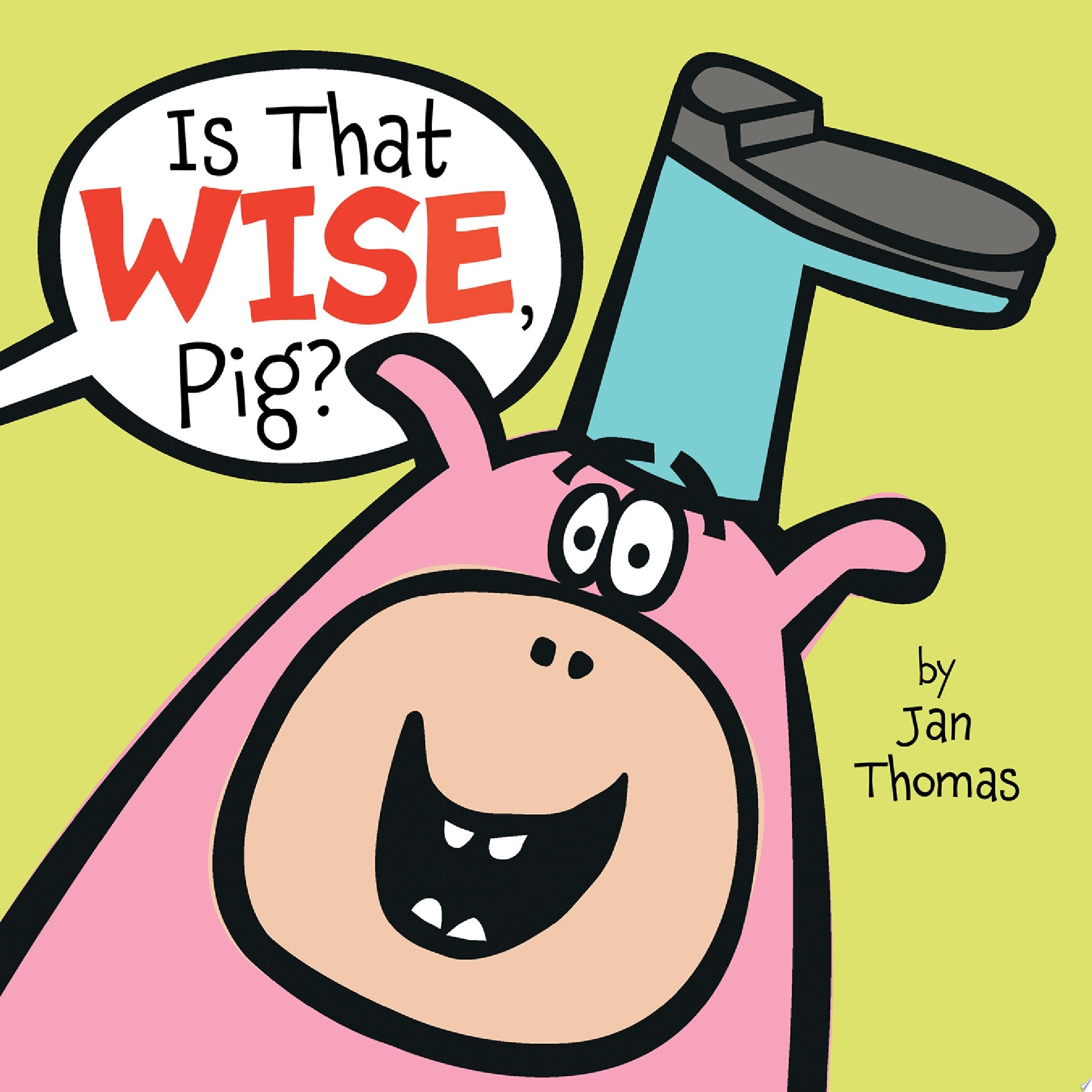 Image for "Is That Wise, Pig?"