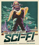 Image for "The Art of Classic Sci-Fi Movies"