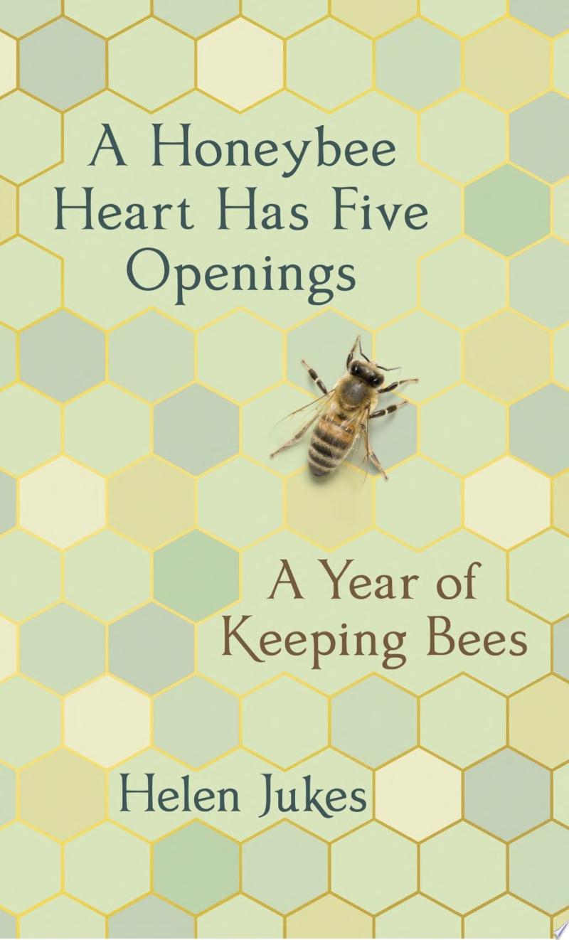 Image for "A Honeybee Heart Has Five Openings"