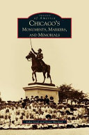 Image for "Chicago&#039;s Monuments, Markers and Memorials"