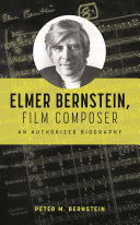 Image for "Elmer Bernstein, Film Composer"