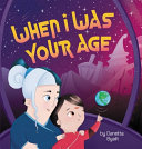 Image for "When I Was Your Age"