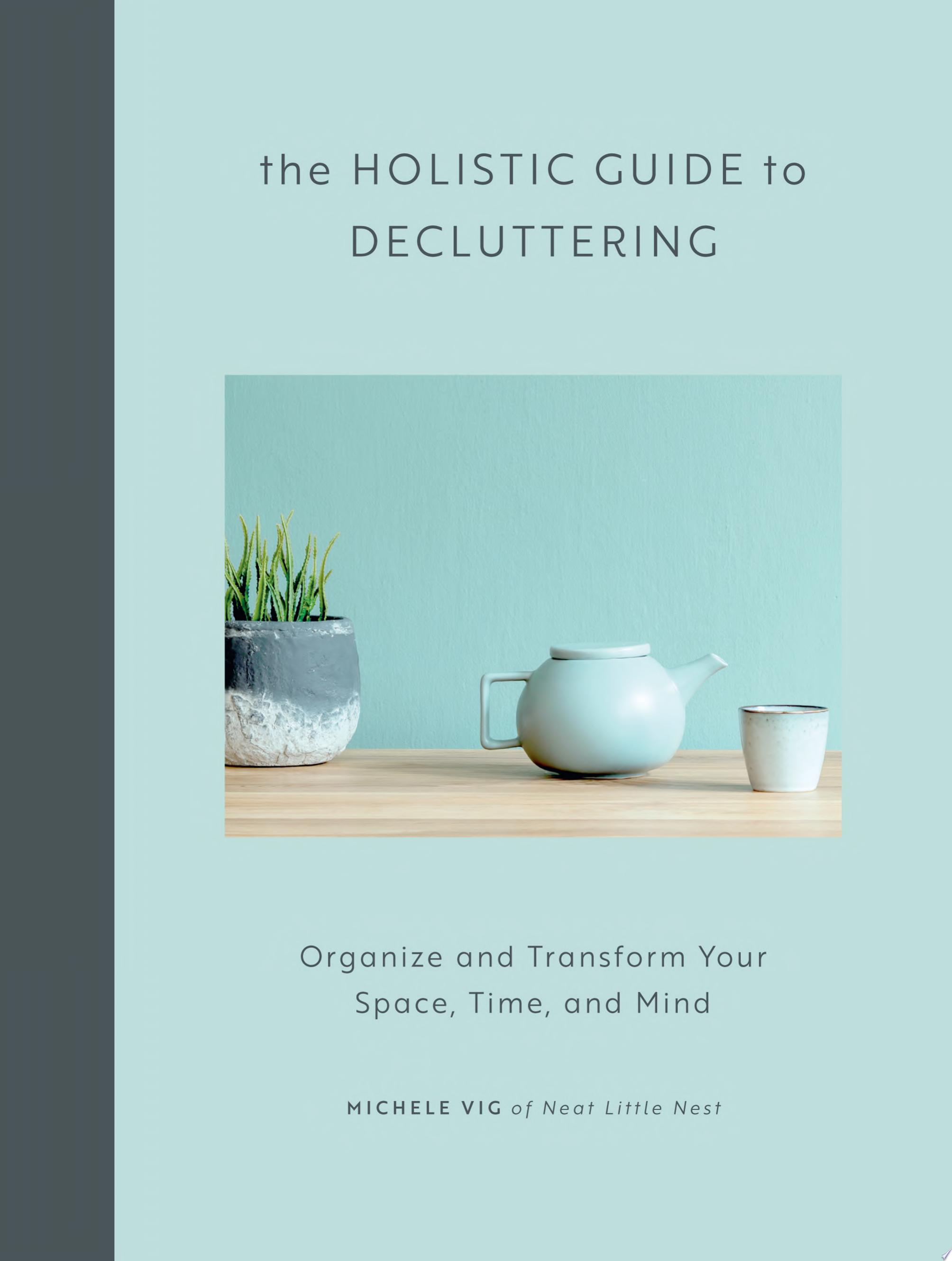 Image for "The Holistic Guide to Decluttering"