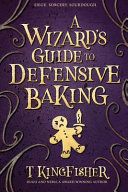 Image for "A Wizard&#039;s Guide to Defensive Baking"