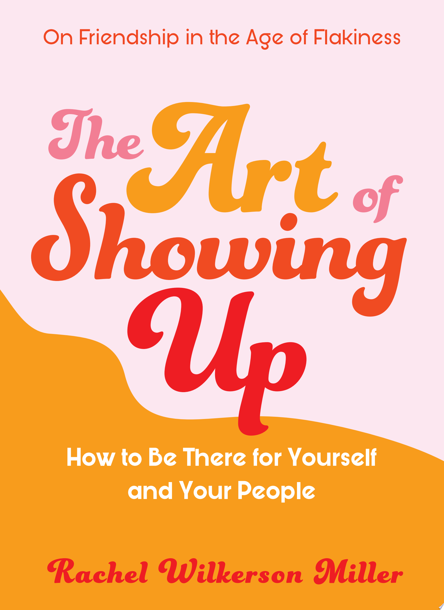 Image for "The Art of Showing Up"