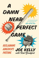 Image for "A Damn Near Perfect Game"