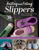 Image for "Knitting and Felting Slippers"