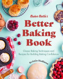 Image for "Baker Bettie&#039;s Better Baking Book"