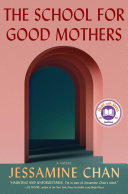 Image for "The School for Good Mothers"