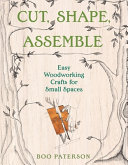 Image for "Cut, Shape, Assemble"