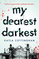 Image for "My Dearest Darkest"