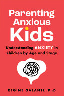 Image for "Parenting Anxious Kids"